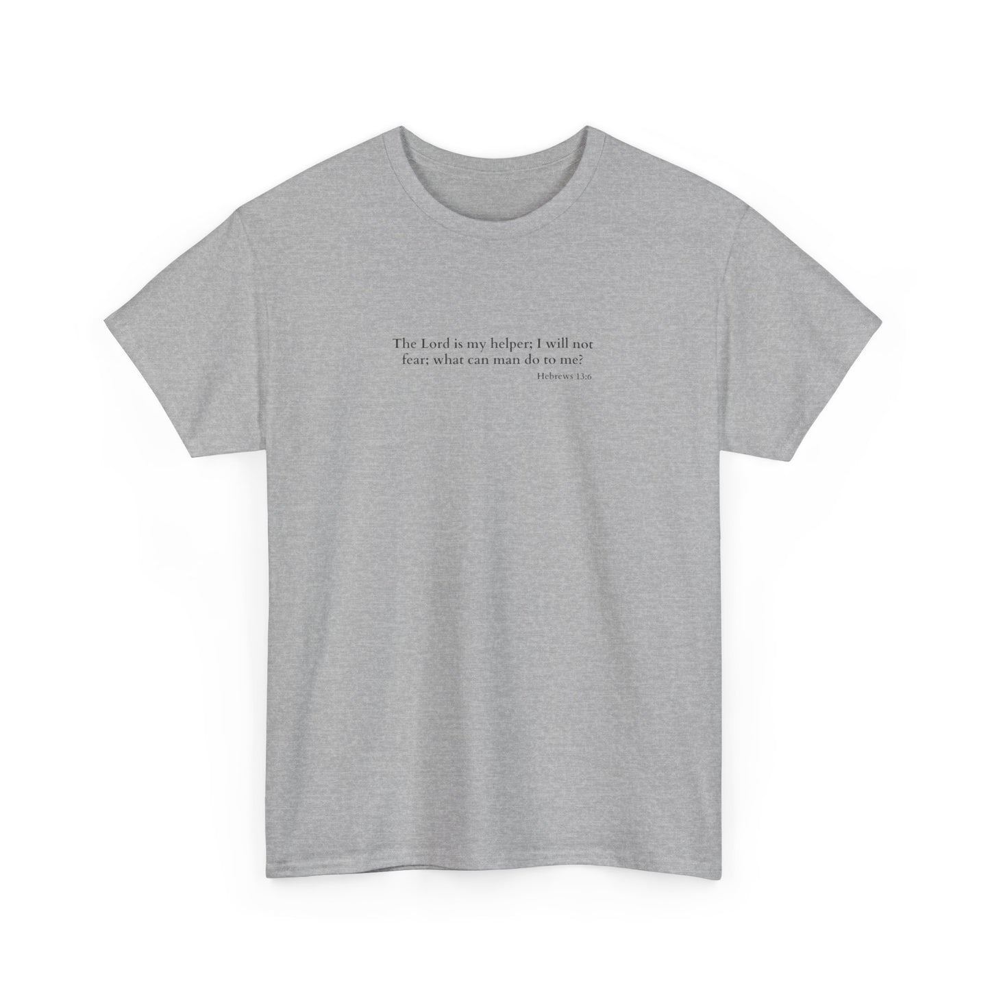 hebrews 13:6 T-shirt