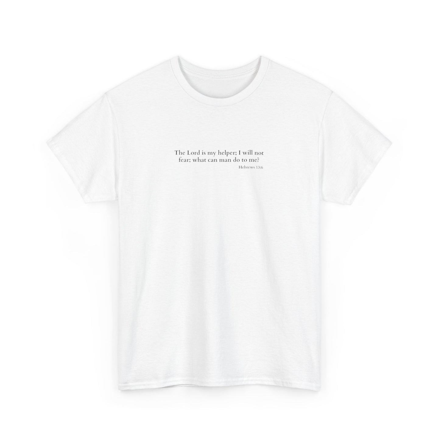 hebrews 13:6 T-shirt