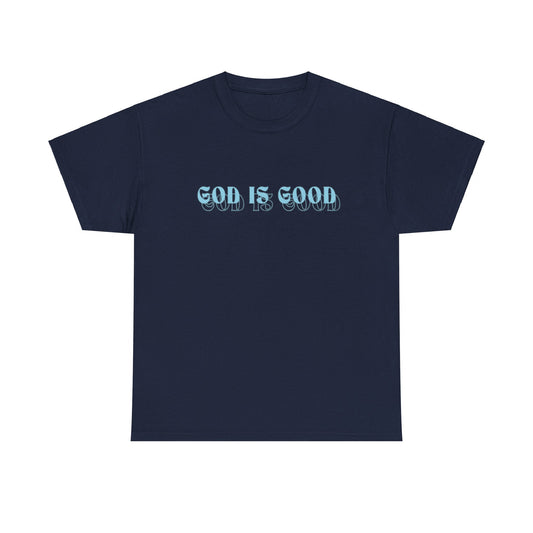 God is good T-shirt